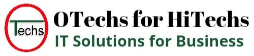 OTechs for HiTechs — IT Solutions for Business